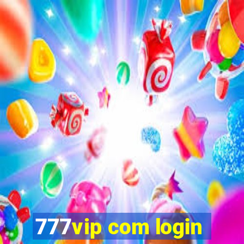 777vip com login